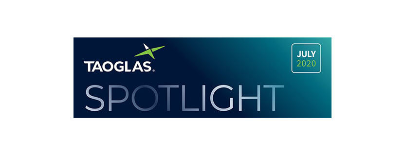 Taoglas Product Spotlight - July 2020