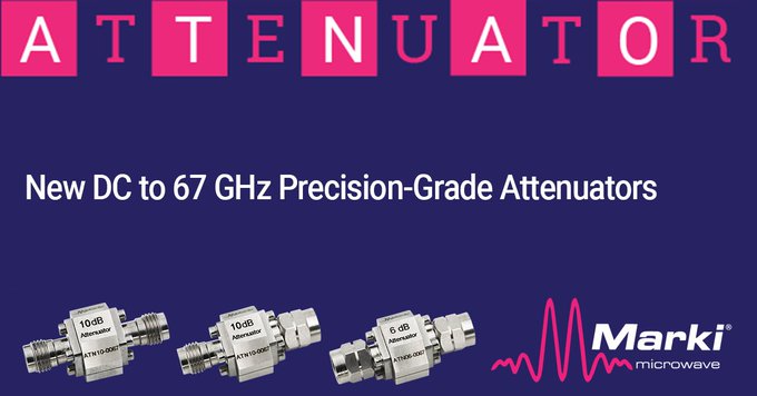 Marki Microwave New DC to 67 GHz Precision-Grade Attenuators