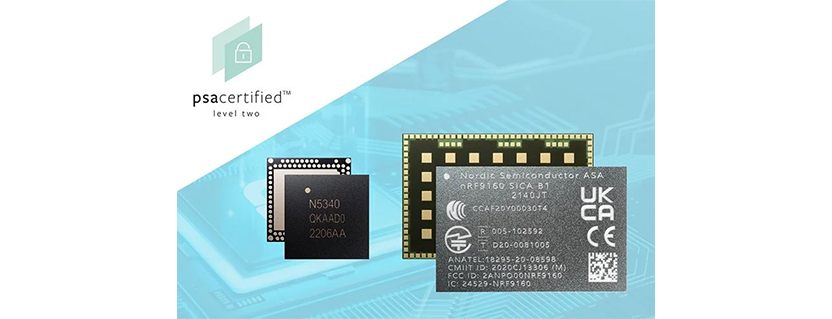 Nordic Semiconductor nRF9160 SiP and nRF5340 SoC achieve PSA Certified Level 2 for enhanced IoT security assurance