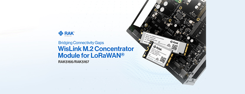 Bridging Connectivity Gaps: The WisLink M.2 Concentrator Module for LoRaWAN® (RAK5166/RAK5167)