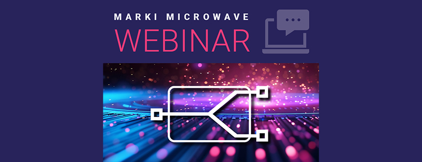 Marki Microwave Webinar RF Power Splitters and Combiners: From Design to Application