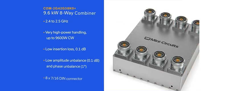 Mini-Circuits High-Power Combiners for ISM RF Energy Applications up to 16 kW