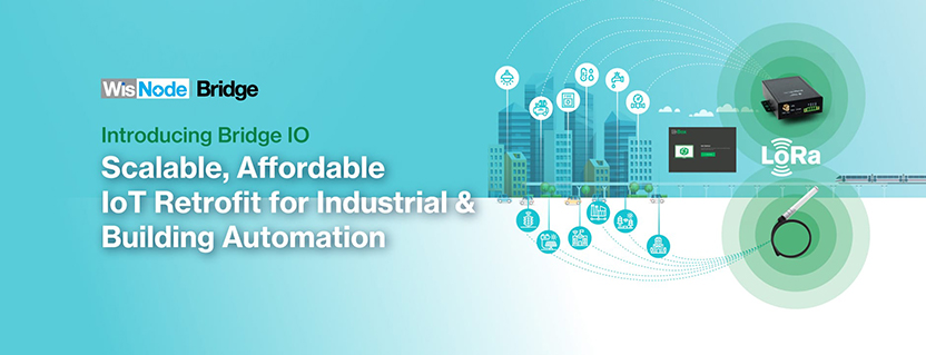 Introducing RAKwireless Bridge IO: A Scalable Solution for Affordable IoT Retrofit in Industrial and Building Automation