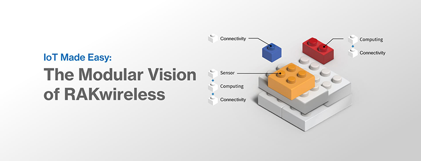 The Story Behind the RAKwireless Modular Vision for IoT