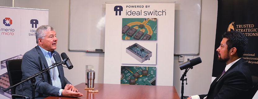 Podcast: Disrupting 150 Years of Tech: The Ideal Switch and the Rise of Menlo Micro