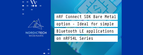 Introduction to the nRF Connect SDK Bare Metal option