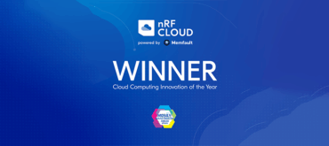 Nordic Semiconductor’s nRF Cloud powered by Memfault wins Cloud Computing Innovation of the Year Award at Mobile Breakthrough Awards