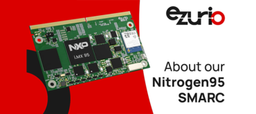 Ezurio Overview - Nitrogen 95 SMARC