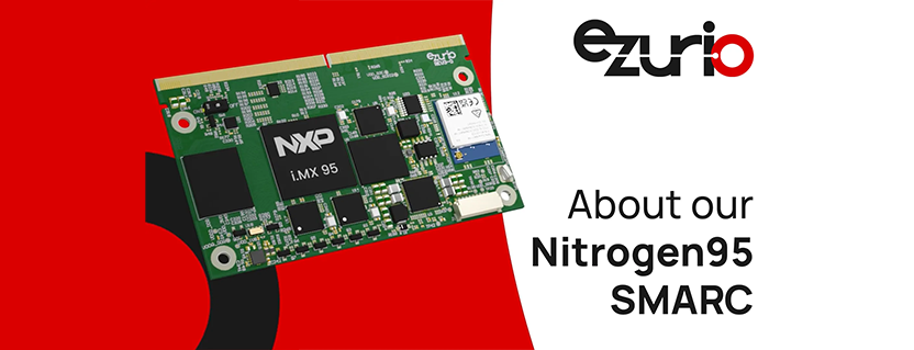 Ezurio Overview - Nitrogen 95 SMARC