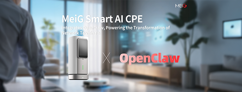MeiG’s intelligent AI CPE solution successfully integrates with OpenClaw, driving a transformation in the network terminal industry