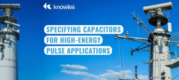 Specifying Capacitors for High-Energy Pulse Applications