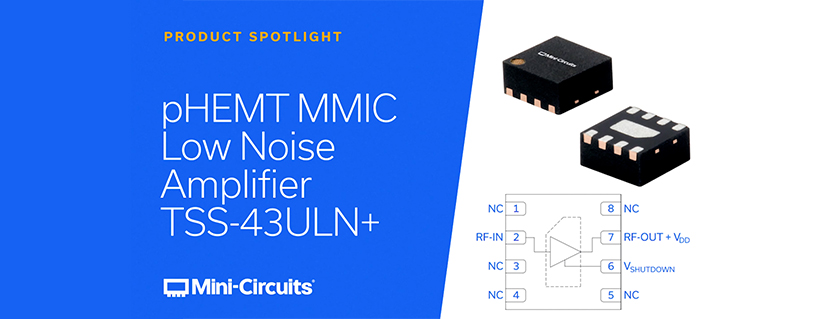 Mini-Circuits TSS-43ULN+ Wideband MMIC Low Noise Amplifier with Fast Shutdown Switching – 0.5 to 4 GHz