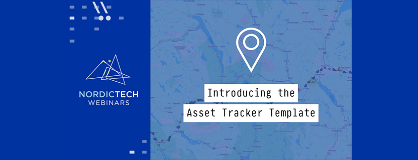 Introducing the Asset Tracker Template - A complete, low-power asset tracking firmware