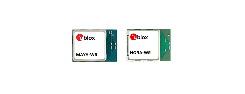 u-blox announces MAYA-W5 and NORA-W5, its new reliable Wi-Fi 6 modules for cost-conscious applications