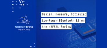 Design, Measure, Optimize: Low-Power Bluetooth LE on the nRF54L Series