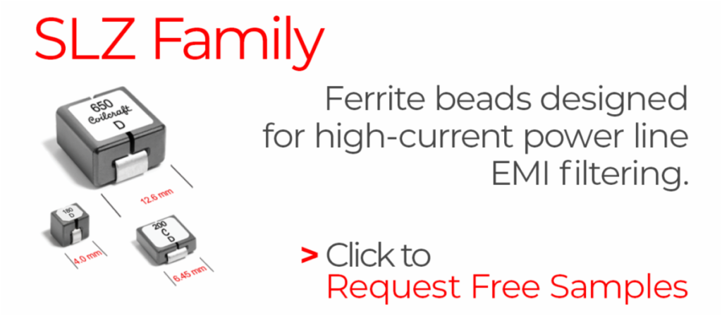 Coilcraft New high-current ferrite beads are optimized for CISPR 25 EMC compliance