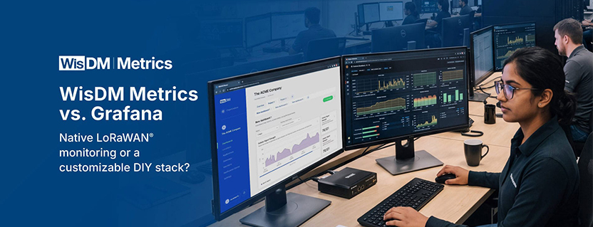WisDM Metrics vs. Grafana for Gateway Monitoring in LoRaWAN® Networks