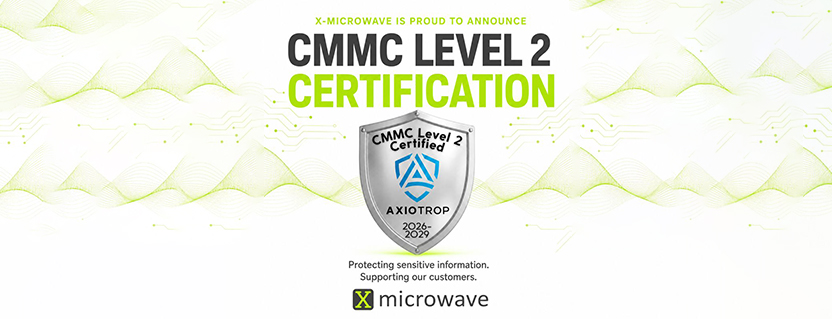 X-Microwave Achieves CMMC Level 2 C3PAO Certification