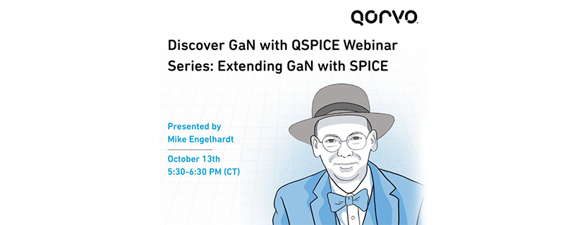 Discover GaN with QSPICE Webinar Series: Extending GaN with SPICE - Episode 1